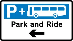Distance and direction to a parking place ahead from which a 'Park and Ride' scheme operates — UK road sign