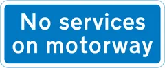 Services are not available on motorway ahead — UK road sign