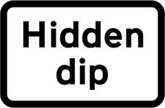 Hidden dip ahead — UK road sign