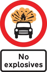 Vehicles carrying explosives prohibited — UK road sign