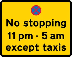 Prohibition on stopping by vehicles other than taxis during the period indicated — UK road sign