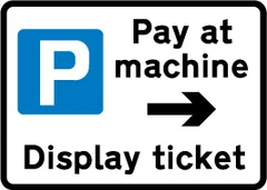 'Pay and display' ticket-regulated parking place — UK road sign