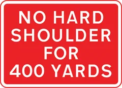 Temporary absence of hard shoulder for 400 yards — UK road sign