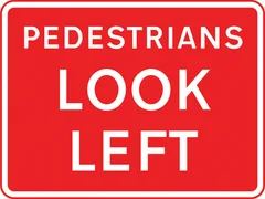 Direction in which pedestrians should look for approaching traffic — UK road sign