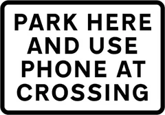 Place where drivers of large or slow, or long low vehicles should park near a level crossing while contacting the signal operator — UK road sign