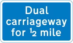 Distance of 1/2 mile of dual carriageway road extends ahead — UK road sign