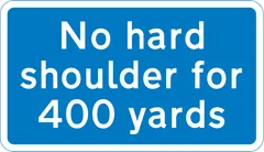 No hard shoulder available for 400 yards — UK road sign
