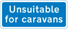 Road unsuitable for caravans — UK road sign