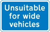 Road unsuitable for wide vehicles — UK road sign