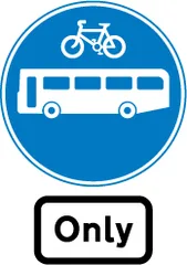 Route for use by buses and cycles only — UK road sign